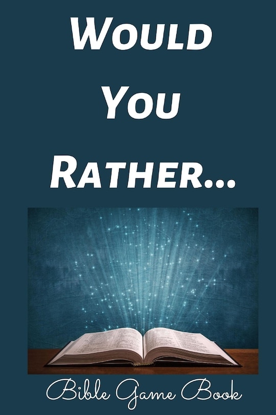 Front cover_Would You Rather Bible Game Book