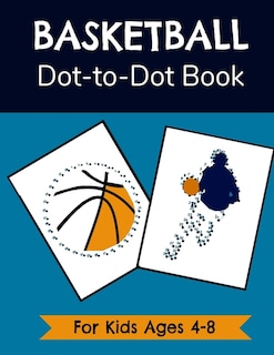 Front cover_Basketball Dot-to-Dot Book for Kids Ages 4-8