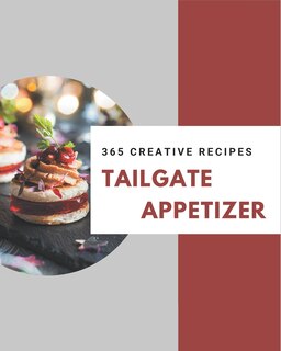 Couverture_365 Creative Tailgate Appetizer Recipes
