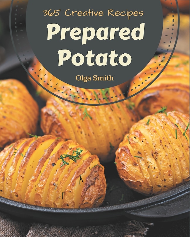 Couverture_365 Creative Prepared Potato Recipes