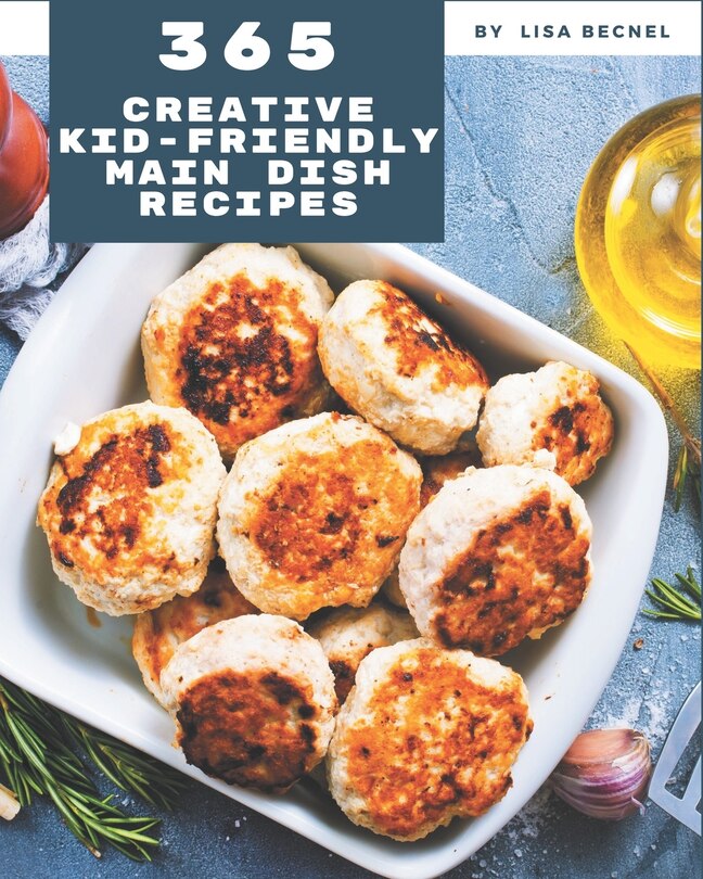 Couverture_365 Creative Kid-Friendly Main Dish Recipes