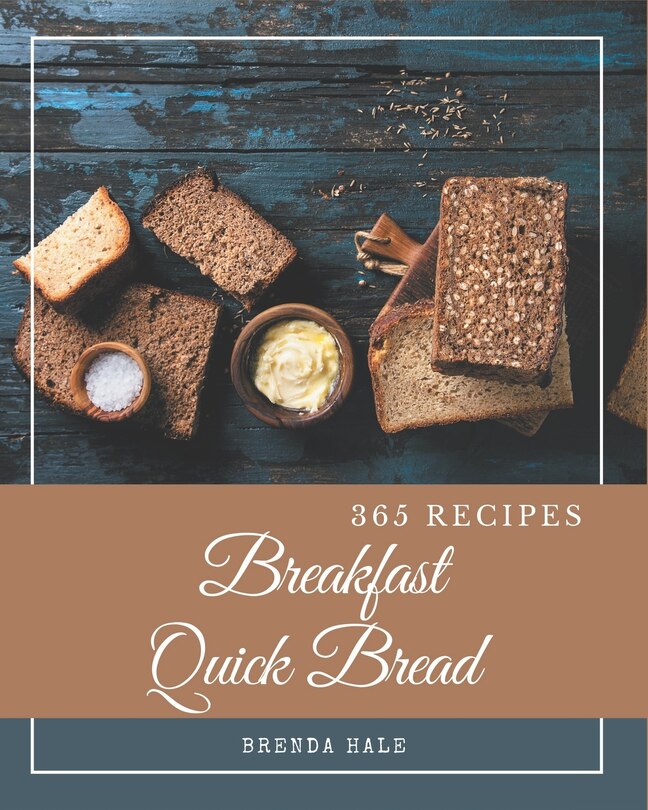 Front cover_365 Breakfast Quick Bread Recipes