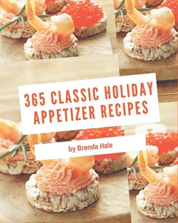 Front cover_365 Classic Holiday Appetizer Recipes