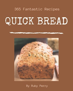 Couverture_365 Fantastic Quick Bread Recipes