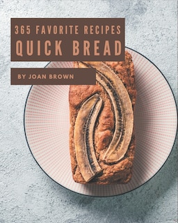 Front cover_365 Favorite Quick Bread Recipes