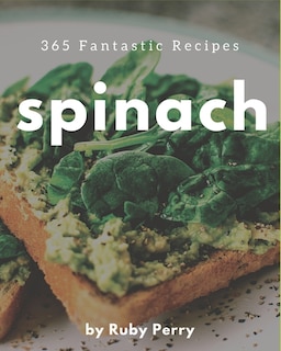 Front cover_365 Fantastic Spinach Recipes