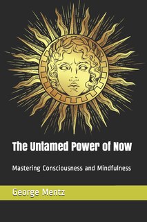 Front cover_The Untamed Power of Now