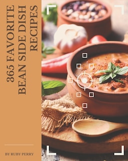 Front cover_365 Favorite Bean Side Dish Recipes