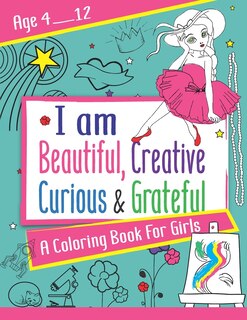 Front cover_I am Beautiful, Creative, Curious & Grateful