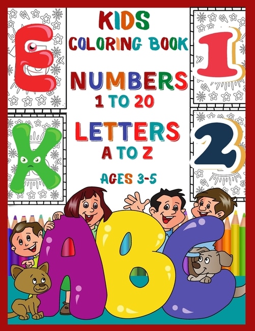 Front cover_Kids Coloring Book Numbers 1 To 20 Letters A To Z Ages 3-5