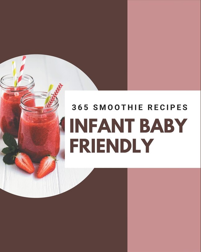 Front cover_365 Infant Baby Friendly Smoothie Recipes