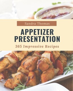 Front cover_365 Impressive Appetizer Presentation Recipes