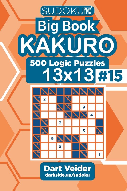 Front cover_Sudoku Big Book Kakuro - 500 Logic Puzzles 13x13 (Volume 15)