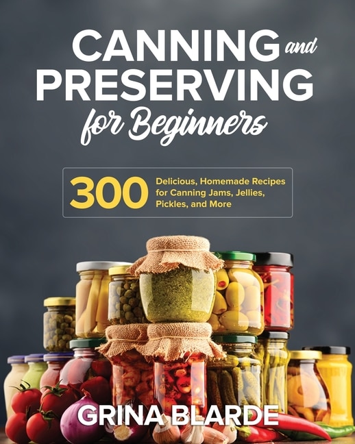 Front cover_Canning and Preserving for Beginners