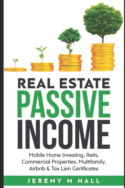 Front cover_Passive Income Through Real Estate Investing
