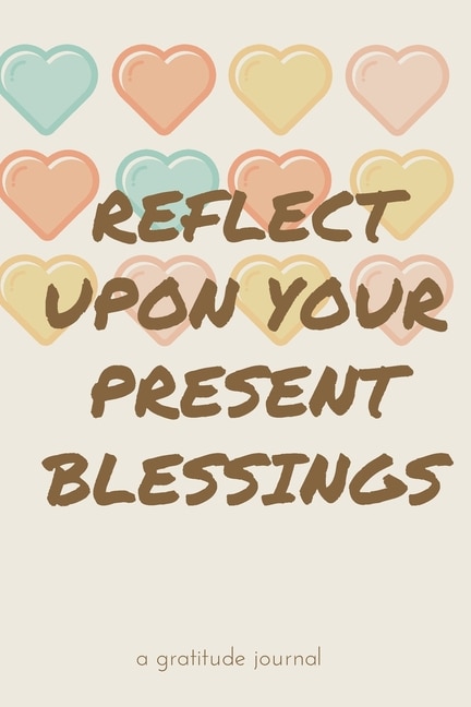 Couverture_Reflect Upon Your Present Blessings