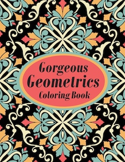Front cover_Gorgeous Geometrics Coloring Book