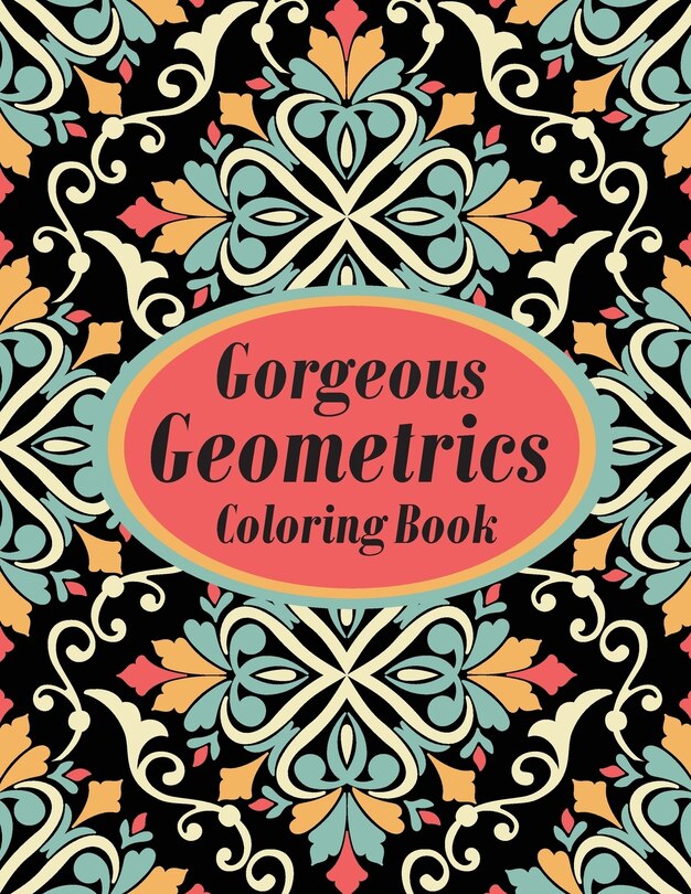 Front cover_Gorgeous Geometrics Coloring Book