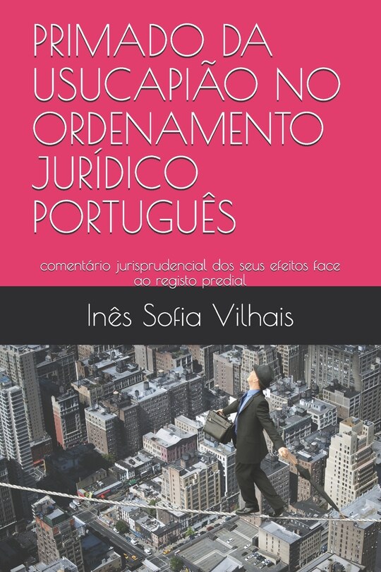 Couverture_Primado Da Usucapião No Ordenamento Jurídico Português