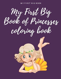 Couverture_My first big book My First Big Book of Princesses coloring book