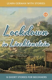 Couverture_Lockdown In Liechtenstein - 10 Short Stories For Beginners
