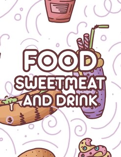 Front cover_Food Sweetmeat And Drink