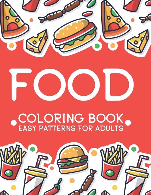 Couverture_Food Coloring Book Easy Patterns For Adults