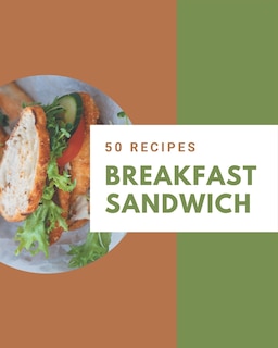 Couverture_50 Breakfast Sandwich Recipes