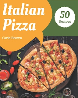Front cover_50 Italian Pizza Recipes