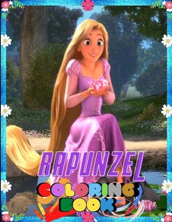 Rapunzel Coloring Book: Disney Unofficial Tangled Gift Jumbo Size Book For Kids Ages 3-7