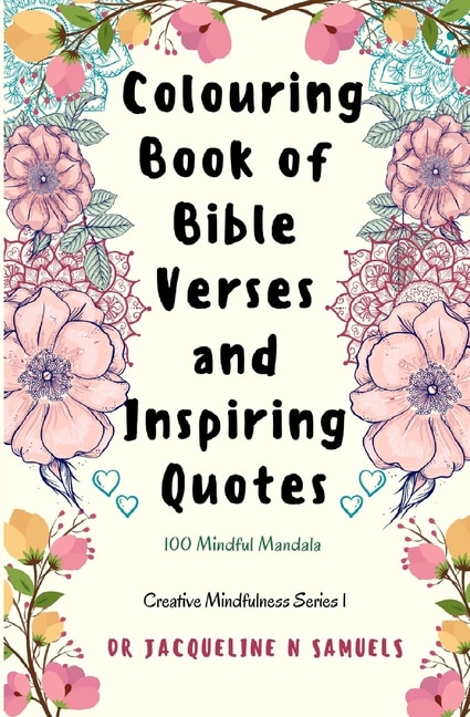 Colouring Book of Bible Verses & Inspiring Quotes: 100 Mindful Mandalas