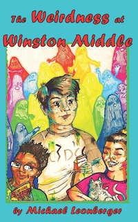 Front cover_The Weirdness at Winston Middle
