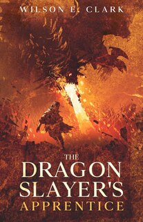 Front cover_The Dragon Slayer's Apprentice