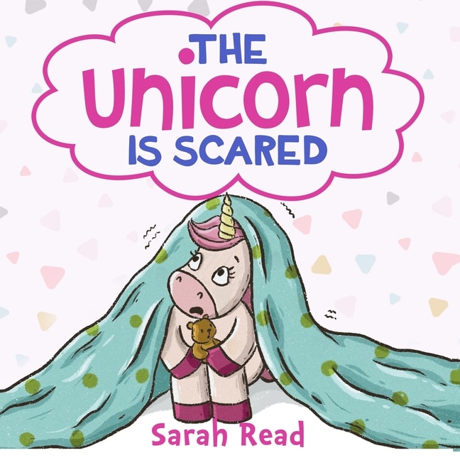 Front cover_The Unicorn Is Scared