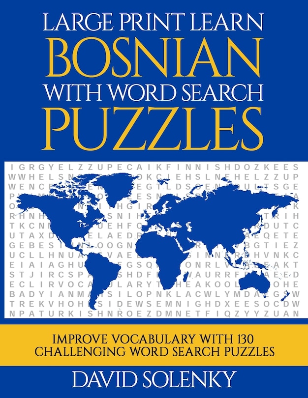 Front cover_Large Print Learn Bosnian with Word Search Puzzles