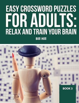 Easy Crossword puzzles for adults: Relax And Train Your Brain