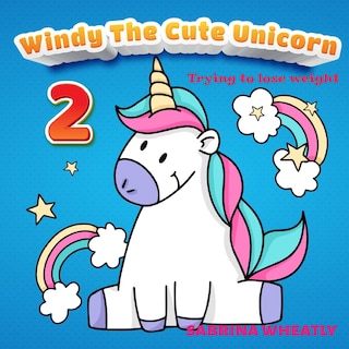 Front cover_Windy The Cute Unicorn 2