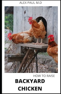 Couverture_How to Raise Backyard Chicken