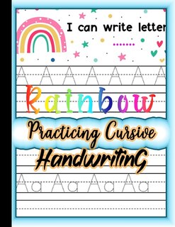 Front cover_Rainbow Practicing Cursive Handwriting