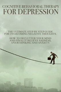 Front cover_Cognitive Behavioral Therapy for Depression