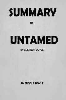 Summary Of Untamed By Glennon Doyle