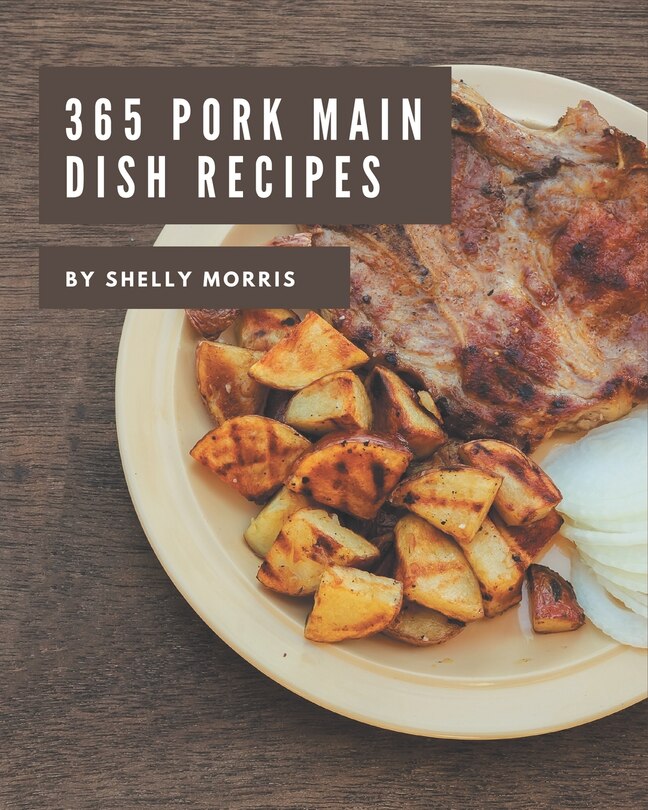 Front cover_365 Pork Main Dish Recipes