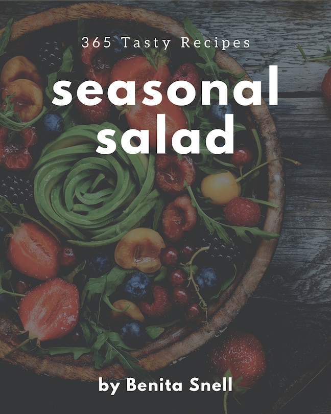 Front cover_365 Tasty Seasonal Salad Recipes
