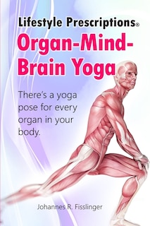Couverture_Lifestyle Prescriptions(r) Organ-mind-brain Yoga