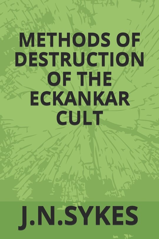 Couverture_Methods of Destruction in the Eckankar Cult