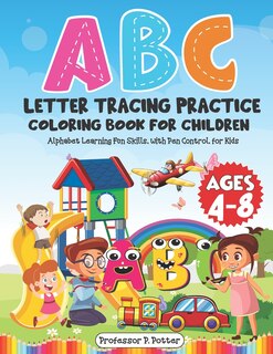Couverture_ABC Letter Tracing Practice Coloring Book for Children Ages 4 - 8