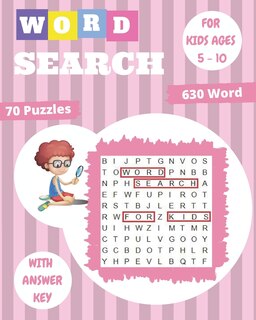 word search for kids ages 5-10: 70 Easy Large Print Word Find Puzzles for Kids, Improve Spelling, Vocabulary, and Memory For Kids!