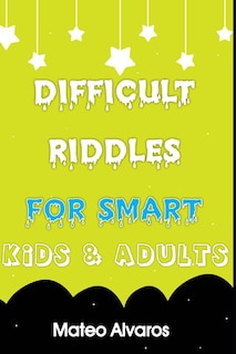 Front cover_Difficult riddles for smart kids & adults