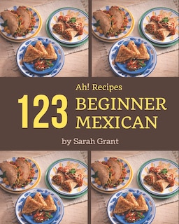 Front cover_Ah! 123 Beginner Mexican Recipes