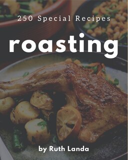Front cover_250 Special Roasting Recipes